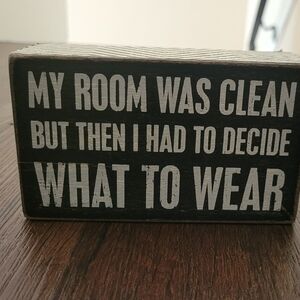 Wooden Block Sign - Black with White Lettering - 'My Room Was Clean'